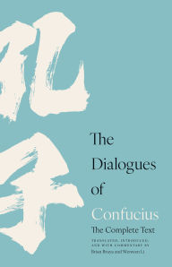 Dialogues of Confucius: The Complete Text
