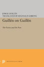 Guillén on Guillén: The Poetry and the Poet