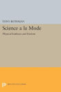 Science a la Mode: Physical Fashions and Fictions