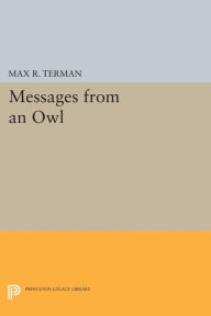 Title: Messages from an Owl, Author: Max R. Terman