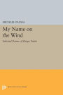 My Name on the Wind: Selected Poems of Diego Valeri
