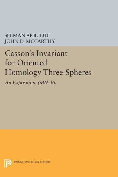 Casson's Invariant for Oriented Homology Three-Spheres: An Exposition