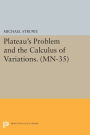 Plateau's Problem and the Calculus of Variations. (MN-35):