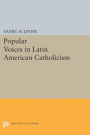 Popular Voices in Latin American Catholicism