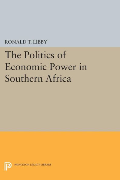 The Politics of Economic Power in Southern Africa