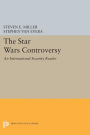 The Star Wars Controversy: An International Security Reader