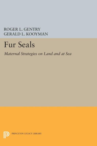 Fur Seals: Maternal Strategies on Land and at Sea