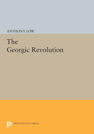 Title: The Georgic Revolution, Author: Anthony Low
