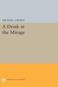 Title: A Drink at the Mirage, Author: Michael J. Rosen