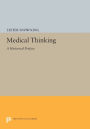 Medical Thinking: A Historical Preface