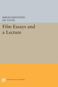 Title: Film Essays and a Lecture, Author: Sergei Eisenstein