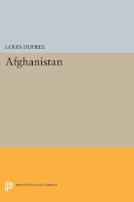 Title: Afghanistan, Author: Louis Dupree