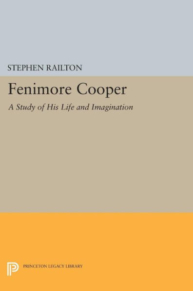 Fenimore Cooper: A Study of His Life and Imagination