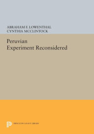 Title: The Peruvian Experiment Reconsidered, Author: Cynthia McClintock