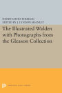 The Illustrated WALDEN with Photographs from the Gleason Collection