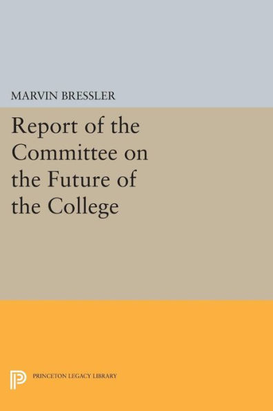 Report of the Committee on the Future of the College