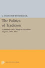 The Politics of Tradition: Continuity and Change in Northern Nigeria, 1946-1966