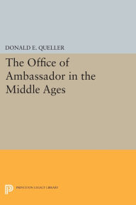 Title: Office of Ambassador, Author: Donald E. Queller