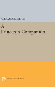 Title: A Princeton Companion, Author: Alexander Leitch