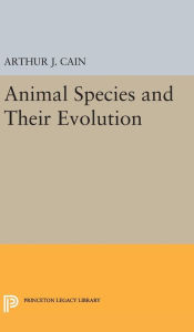 Title: Animal Species and Their Evolution, Author: A. J. Cain