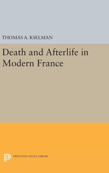 Death and Afterlife in Modern France