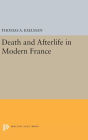 Death and Afterlife in Modern France