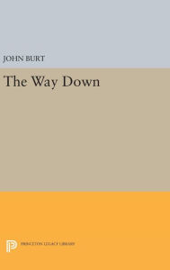 Title: The Way Down, Author: John Burt