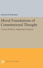 Moral Foundations of Constitutional Thought: Current Problems, Augustinian Prospects