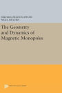 The Geometry and Dynamics of Magnetic Monopoles