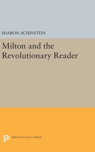 Milton and the Revolutionary Reader