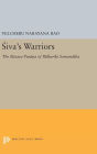 Siva's Warriors: The Basava Purana of Palkuriki Somanatha