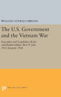 The U.S. Government and the Vietnam War: Executive and Legislative Roles and Relationships, Part IV: July 1965-January 1968