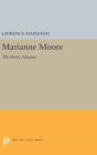 Marianne Moore: The Poet's Advance