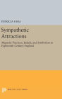 Sympathetic Attractions: Magnetic Practices, Beliefs, and Symbolism in Eighteenth-Century England