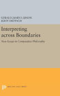 Interpreting across Boundaries: New Essays in Comparative Philosophy