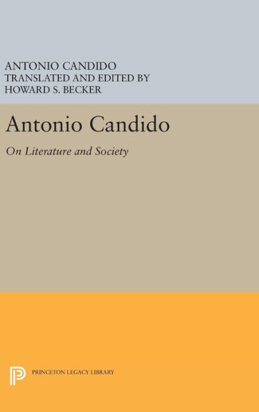 Antonio Candido: On Literature and Society