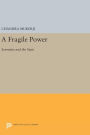 A Fragile Power: Scientists and the State