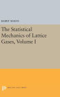 The Statistical Mechanics of Lattice Gases, Volume I