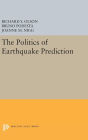 The Politics of Earthquake Prediction