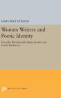Women Writers and Poetic Identity: Dorothy Wordsworth, Emily Bronte and Emily Dickinson