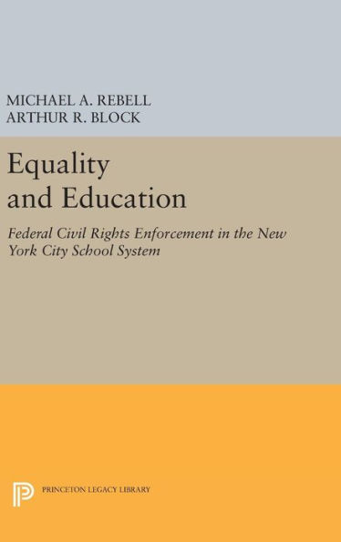 Equality and Education: Federal Civil Rights Enforcement in the New York City School System