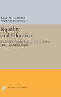 Equality and Education: Federal Civil Rights Enforcement in the New York City School System