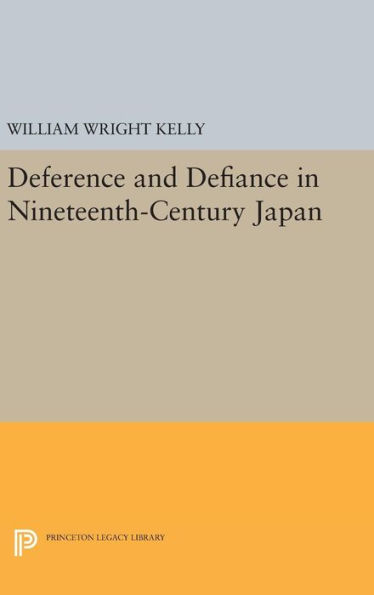 Deference and Defiance in Nineteenth-Century Japan