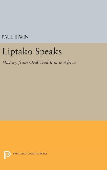 Liptako Speaks: History from Oral Tradition in Africa
