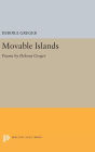 Movable Islands: Poems by Debora Greger