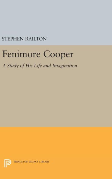 Fenimore Cooper: A Study of His Life and Imagination