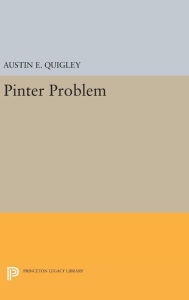Title: Pinter Problem, Author: Austin E. Quigley