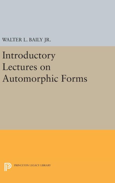 Introductory Lectures on Automorphic Forms