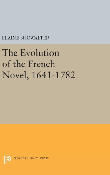 The Evolution of the French Novel, 1641-1782