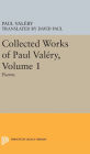 Collected Works of Paul Valery, Volume 1: Poems